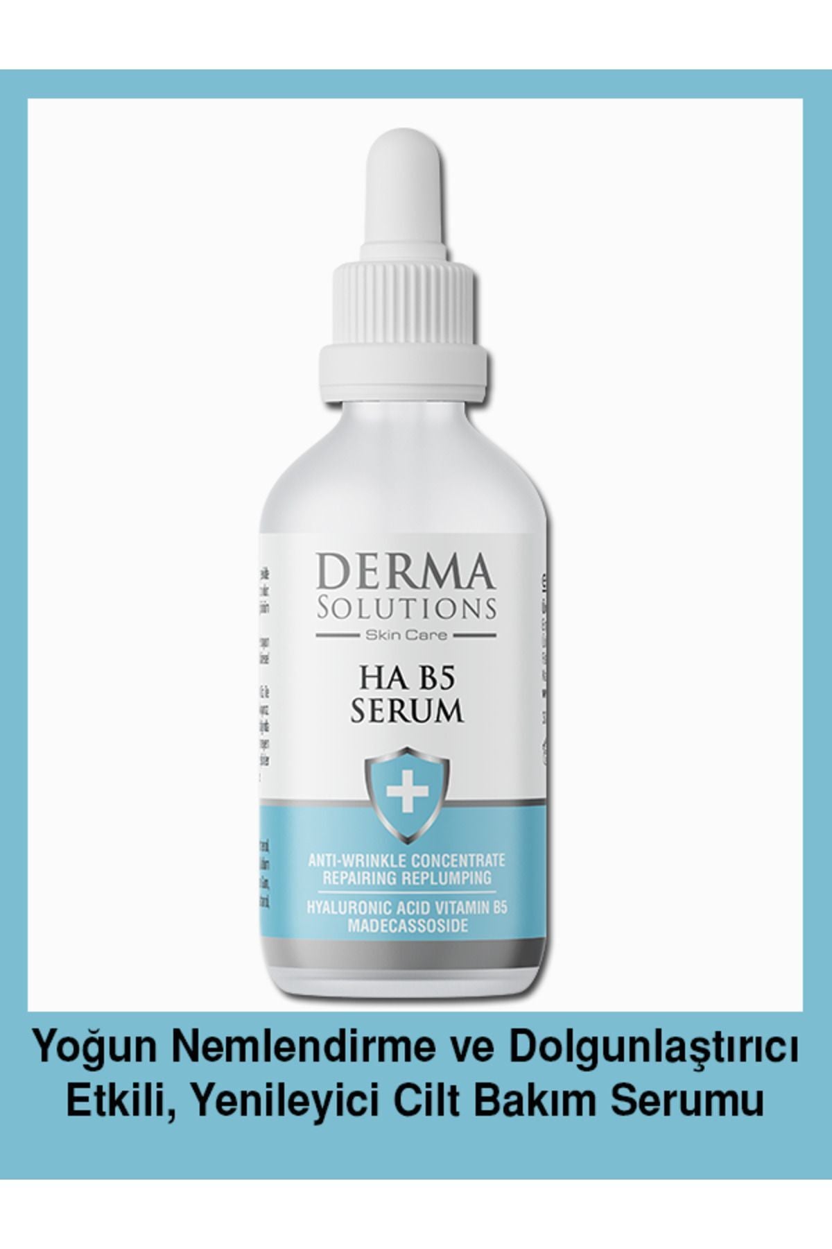 DermaSolutions HA B5 Cilt Serumu; Nemlendirici ve Dolgunlaştırıcı Cilt Bakım Serumu